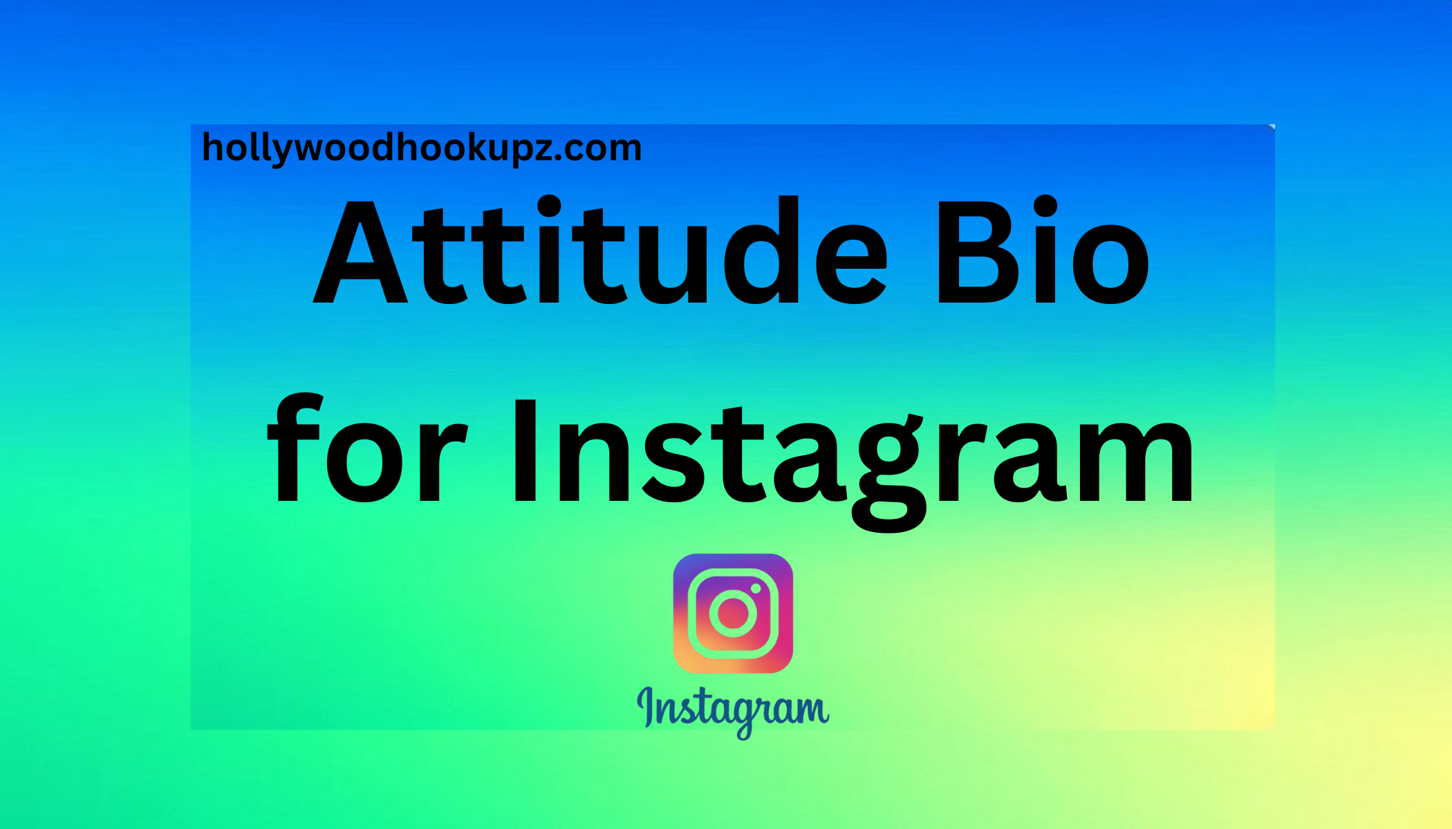 Top Attitude Bio for Instagram to Boost Your Profile