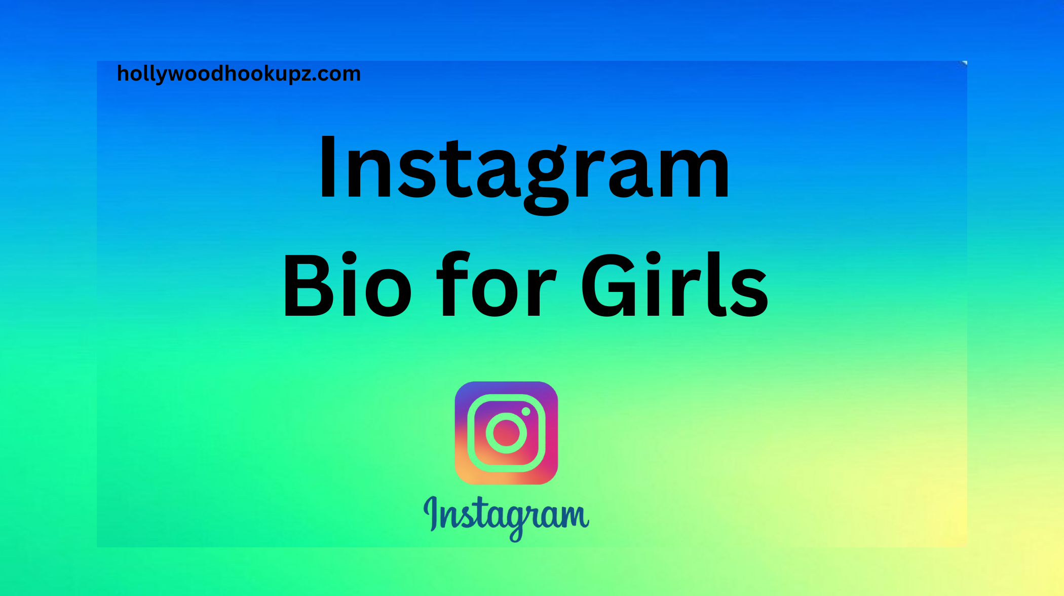 399 Cute & Cool Instagram Bio for Girls You’ll Love